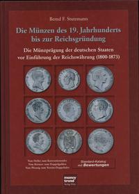 wydawnictwa zagraniczne, Bernd F. Stutzmann - Die Münzen des 19. Jahrhunderts bis zur Reichsgründun..
