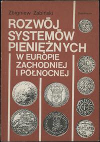 Zbigniew Żabiński - Rozwój systemów pieniężnych 