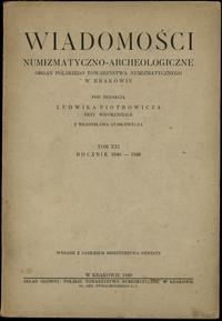 wydawnictwa polskie, Wiadomości Numizmatyczno-Archeologiczne Tom XXI (1940-1948), Kraków 1949