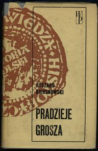 wydawnictwa polskie, Kiersnowski Ryszard - Pradzieje grosza, Warszawa 1975