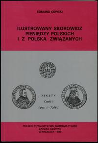 wydawnictwa polskie, Kopicki Edmund - Ilustrowany Skorowidz Pieniędzy Polskich i z Polską Związ..