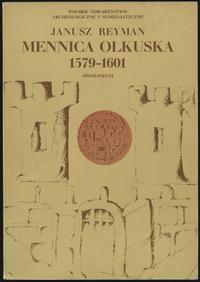 wydawnictwa polskie, Janusz Reyman - Mennica Olkuska 1579-1601, Ossolineum 1975