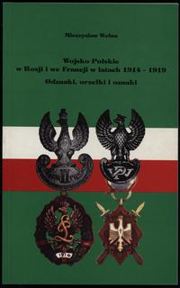 Wełna Mieczysław – Wojsko Polskie w Rosji i we F