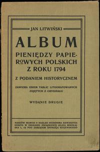 wydawnictwa polskie, Jan Litwiński - Album pieniędzy papierowych polskich z roku 1794 z podanie..