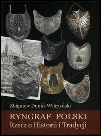 Dunin-Wilczyński Zbigniew – Ryngraf Polski. Rzec