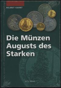 wydawnictwa zagraniczne, Kahnt Helmut – Die Münzen Augusts des Starkes, Regenstauf 2009