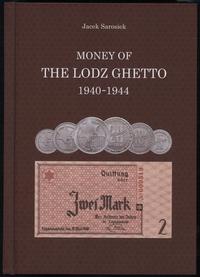Sarosiek Jacek – Money of the Lodz Ghetto 1940–1