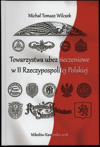 wydawnictwa polskie, Wilczek Tomasz Michał – Towarzystwa ubezpieczeniowe w II Rzeczypospolitej ..