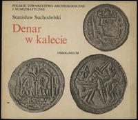 wydawnictwa polskie, Suchodolski Stanisław – Denar w Kalecie, Ossolineum 1981, ISBN 8304008874