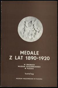 wydawnictwa polskie, Kwiatkowska Teresa – Medale z lat 1890-1920 w zbiorach Muzeum Mazowieckieg..