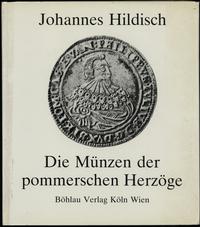 Hildisch Johannes – Die Münzen der pommerschen H