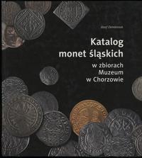 wydawnictwa polskie, Dembiniok Józef – Katalog monet śląskich w zbiorach Muzeum w Chorzowie, Ch..