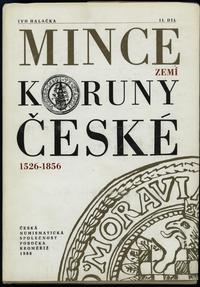 wydawnictwa zagraniczne, Ivo Halačka – Mince zemí koruny české 1526-1856, cz. 1-3, Kroměříž 1987–1988