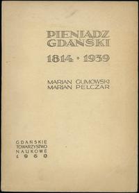Gumowski Marian, Pelczar Marian – Pieniądz Gdańs