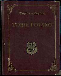 wydawnictwa polskie, Postuła Wojciech – Tobie Polsko. Polska Biżuteria Patriotyczna 1860-1918 i..