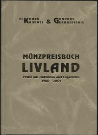 wydawnictwa polskie, E.Kruggel, G.Gerbasevskis - Münzpreisbuch Livland 1980-2001, Riga 2001, IS..
