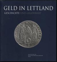 wydawnictwa zagraniczne, Geld in Lettland. Geschichte und gegenwart, Wien 2007, ISBN 9984676900