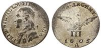 3 grosze 1805 A, Berlin, patyna, AKS 36, Olding 