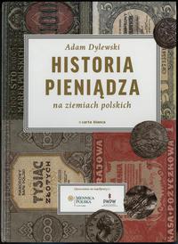 wydawnictwa polskie, Dylewski Adam – Historia pieniądza na ziemiach polskich, Warszawa 2012, IS..