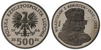 500 złotych 1986, Warszawa, Władysław I Łokietek