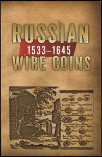 wydawnictwa zagraniczne, Huletski Dzmitry – Russian Wire Coins 1533–1645, 2009