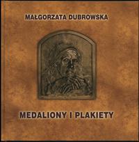 wydawnictwa polskie, Małgorzata Dubrowska - Medaliony i plakiety. Katalog zbiorów Muzeum Histor..