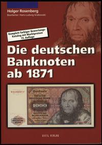 wydawnictwa zagraniczne, Rosenberg Holger – Die deutschen Banknoten ab 1871, Regenstauf 2005, 15. w..