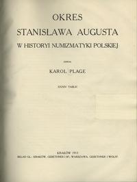 wydawnictwa polskie, Karol Plage - Okres Stanisława Augusta w historyi numizmatyki polskiej, Kr..