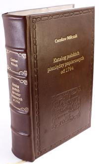 wydawnictwa polskie, Miłczak Czesław – Katalog polskich pieniędzy papierowych od 1794, Warszawa..