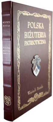 wydawnictwa polskie, Postuła Wojciech – Polska biżuteria patriotyczna i pamiątki historyczne XI..