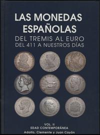 literatura numizmatyczna, Cayón Adolfo, Clemente, Juan – Las monedas Espanolas del tremis al euro de..