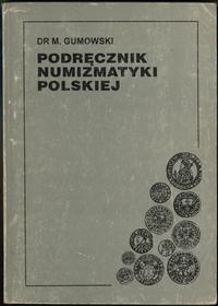 Marian Gumowski – Podręcznik Numizmatyki Polskie