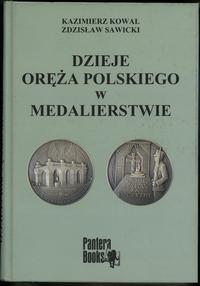 wydawnictwa polskie, Kowal Kazimierz, Sawicki Zdzisław – Dzieje oręża polskiego w medalierstwie..