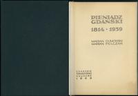 wydawnictwa polskie, Gumowski Marian, Pelczar Marian – Pieniądz Gdański 1814-1939, Gdańsk 1960