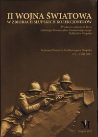 II wojna światowa w zbiorach słupskich kolekcjon