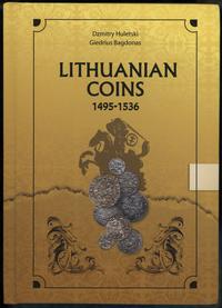 wydawnictwa zagraniczne, Huletski Dzmitry, Bagdonas Giedrius – Lithuanian coins 1495-1536, Vilnius ..