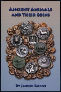 Burns Jasper – Ancient Animals and Their Coins, 