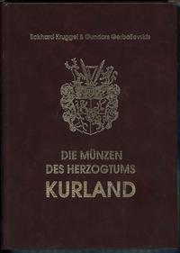 wydawnictwa polskie, Kruggel E., Gerbaševskis G. – Die Münzen des Herzogtums Kurlands, Riga 200..