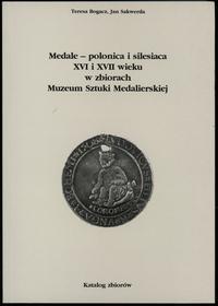 wydawnictwa polskie, Bogacz Teresa, Sakwerda Jan – Medale – polonica i silesiaca XVI i XVII wie..