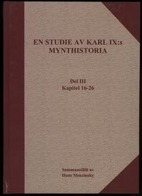 wydawnictwa polskie, Mezinsky Hans – En Studie av Karl IX:s Mynthistoria, tom I, II i III, Kivi..