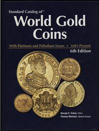 wydawnictwa zagraniczne, Cuhaj George S., Michael Thomas – Standard Catalog of World Gold Coins Wit..
