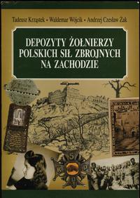 wydawnictwa polskie, Krząstek Tadeusz, Wójcik Waldemar, Żak Andrzej Czesław – Depozyty żołnierz..