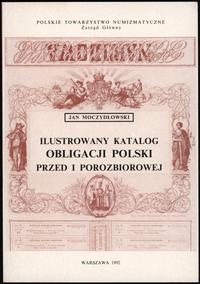 Jan Moczydłowski – Ilustrowany katalog obligacji