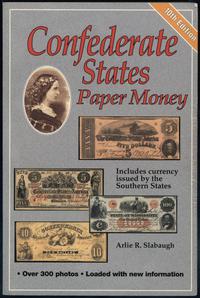 Slabaugh Arlie R. – Confederate States Paper Mon