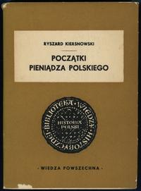 Kiersnowski Ryszard – Początki pieniądza polskie