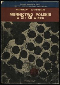 Suchodolski Stanisław – Mennictwo polskie w XI i