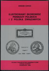 wydawnictwa polskie, Kopicki Edmund - Ilustrowany Skorowidz Pieniędzy Polskich i z Polską Związ..