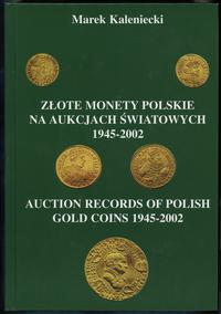 Marek Kaleniecki - Złote monety polskie na aukcj
