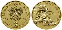 2 złote 1999, Warszawa, Władysław IV Waza 1632–1