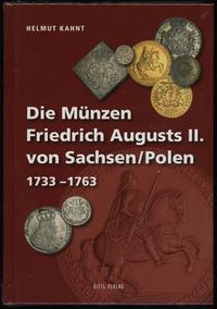 wydawnictwa zagraniczne, Kahnt Helmut – Die Münzen Friedrich Augusts II. von Sachsen / Polen 1733-1..